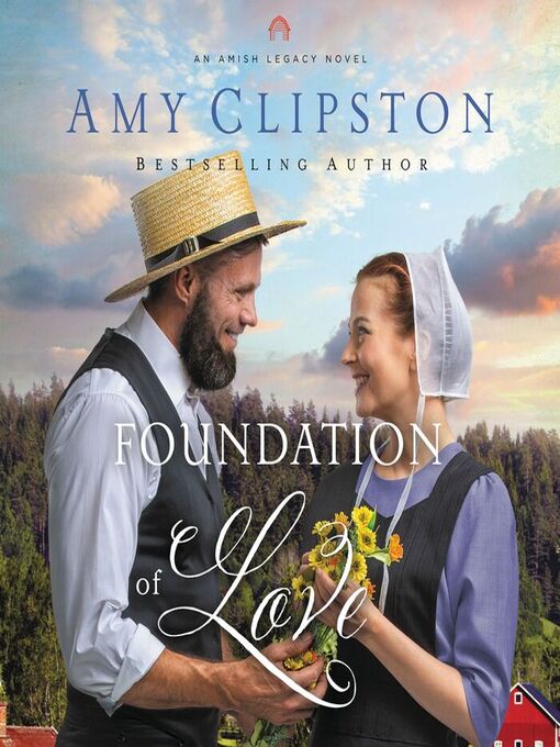 Title details for Foundation of Love by Amy Clipston - Available